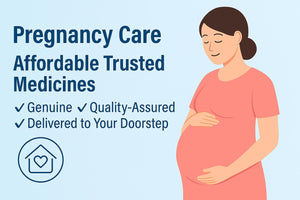 Pregnancy Care — How to Keep Mother and Baby Healthy with Affordable, Trusted Medicines